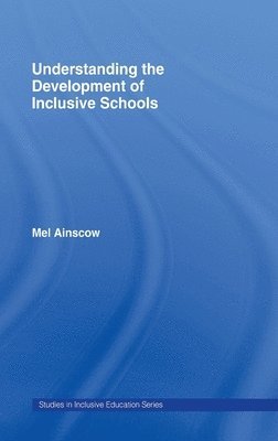 bokomslag Understanding the Development of Inclusive Schools