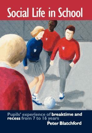 Peter Blatchford - Social Life in School, Inbunden
