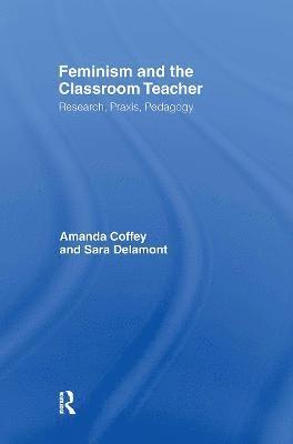 Feminism and the Classroom Teacher 1