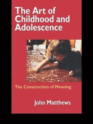 bokomslag The Art of Childhood and Adolescence