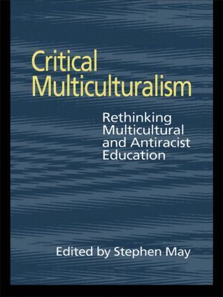 Stephen May - Critical Multiculturalism, Häftad