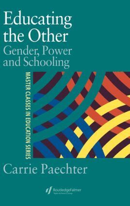 Carrie Paechter - Educating the Other, Inbunden