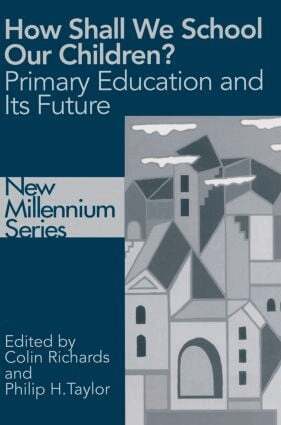 Colin Richards, Philip Taylor - How Shall We School Our Children?, Häftad
