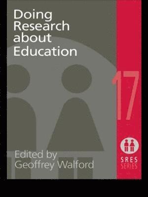 Geoffrey Walford - Doing Research About Education, Häftad
