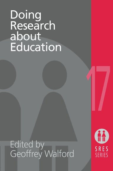 Geoffrey Walford - Doing Research About Education, Inbunden