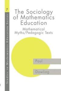 bokomslag The Sociology of Mathematics Education