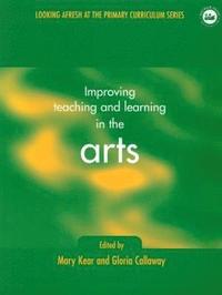 bokomslag Improving Teaching and Learning in the Arts