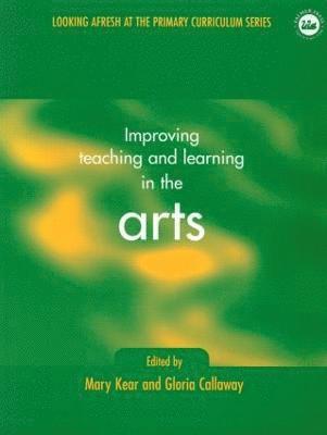 Improving Teaching and Learning in the Arts 1