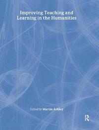 bokomslag Improving Teaching and Learning in the Humanities