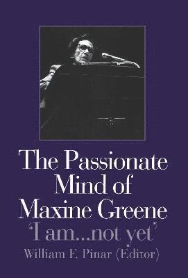 The Passionate Mind of Maxine Greene 1