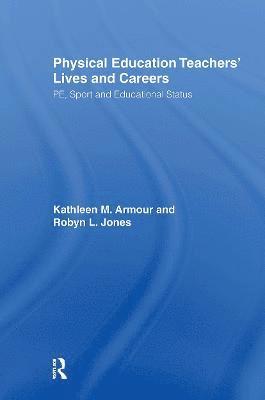 Physical Education: Teachers' Lives And Careers 1