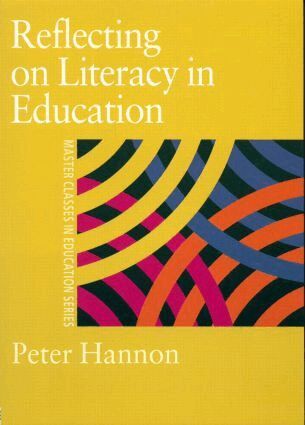 Peter Hannon - Reflecting on Literacy in Education, Häftad