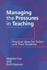 bokomslag Managing the Pressures of Teaching