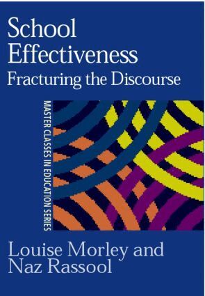 Louise Morley, Naz Rassool - School Effectiveness, Häftad
