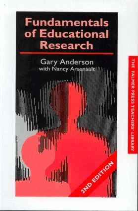 Garry Anderson, Nancy Arsenault - Fundamentals of Educational Research, Häftad