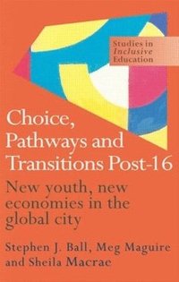 bokomslag Choice, Pathways and Transitions Post-16