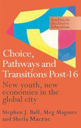 Stephen Ball, Sheila Macrae, Meg Maguire - Choice, Pathways and Transitions Post-16, Häftad