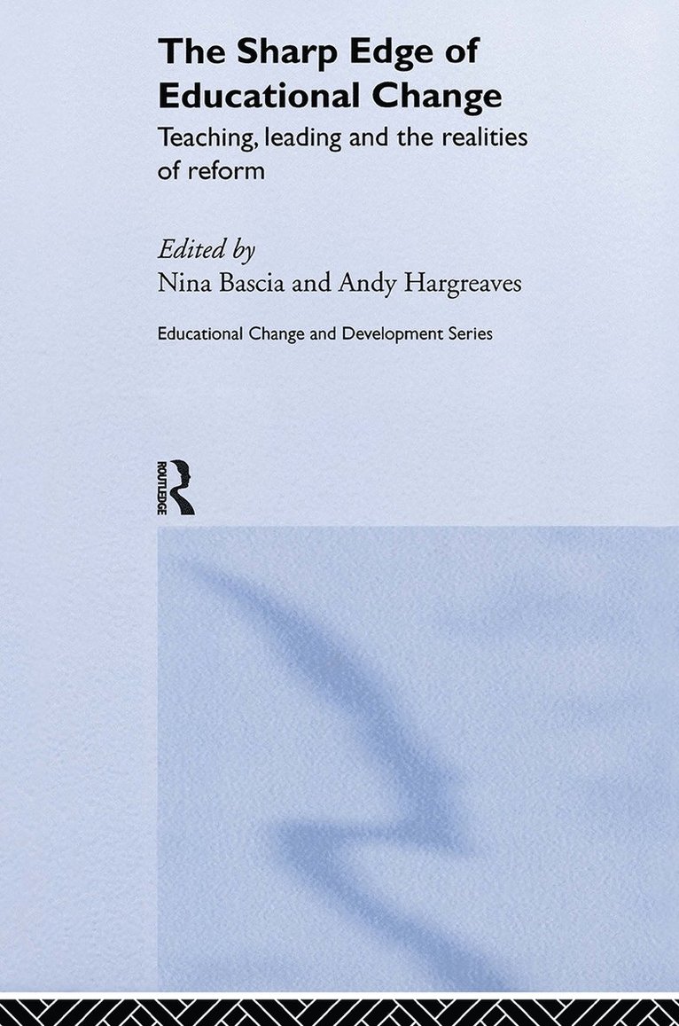 Nina Bascia, Andy Hargreaves - Sharp Edge of Educational Change, Inbunden