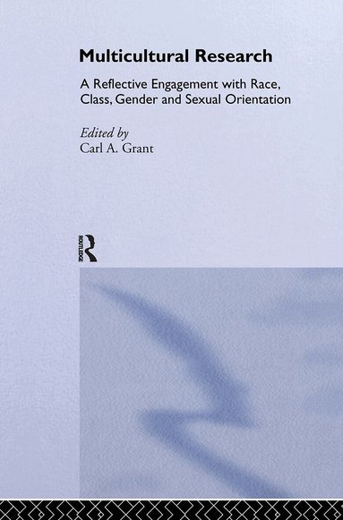 Carl A. Grant - Multicultural Research, Inbunden