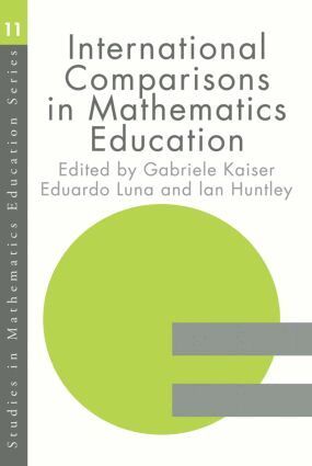 Ian Huntly, Gabriele Kaiser, Eduardo Luna - International Comparisons in Mathematics Education, Häftad