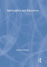 bokomslag Spirituality and Education