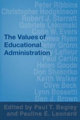 Paul Begley, Pauline Leonard - Values of Educational Administration, Häftad