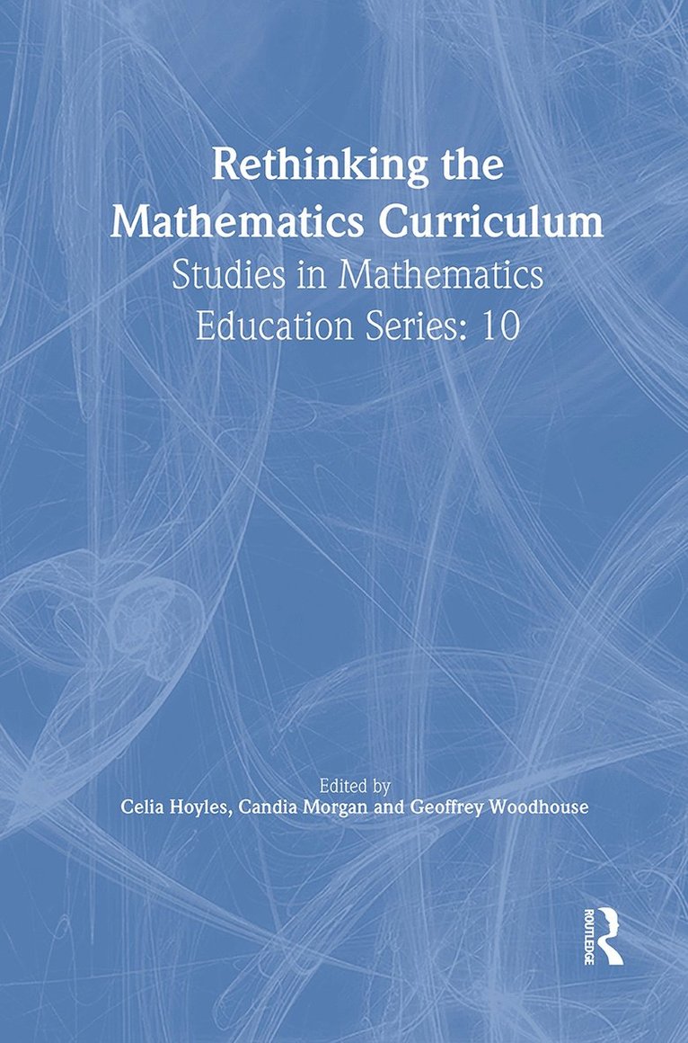 Rethinking the Mathematics Curriculum 1