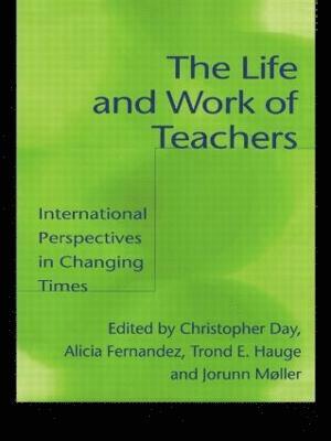 Christopher Day, Alicia Fernandez, Trond E. Hauge, Jorunn Muller - Life and Work of Teachers, Häftad