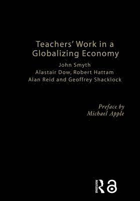 bokomslag Teachers' Work in a Globalizing Economy