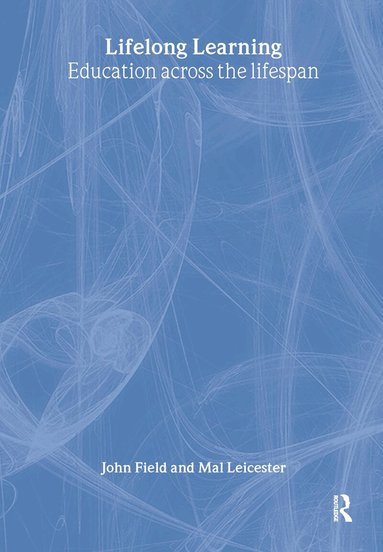 John Field, Mal Leicester - Lifelong Learning, Inbunden