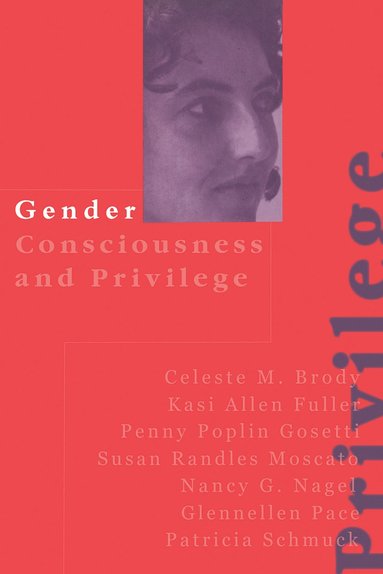 bokomslag Gender Consciousness and Privilege