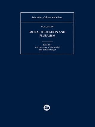 Mal Leicester, Sohan Modgil - Moral Education and Pluralism, Inbunden