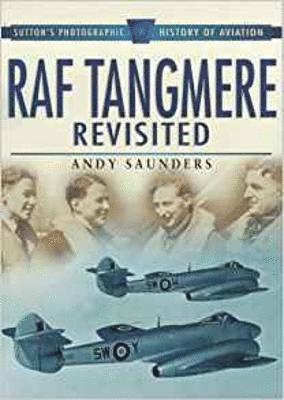 Andy Saunders - RAF Tangmere Revisited, Häftad
