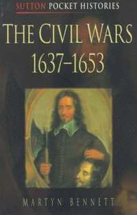 bokomslag The Civil Wars, 1637-53
