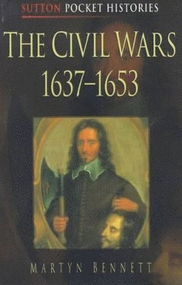 Martyn Bennett - Civil Wars, 1637-53, Häftad