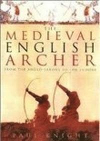 bokomslag The Medieval English Archer