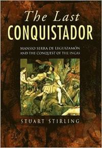 bokomslag The Last Conquistador