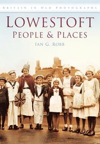 bokomslag Lowestoft People and Places