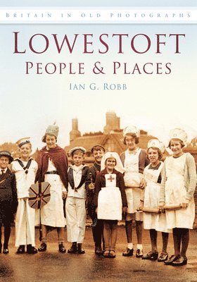 Ian G Robb, Ian Robb - Lowestoft People and Places, Häftad