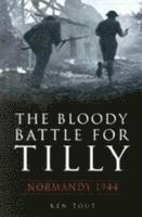 bokomslag The Bloody Battle for Tilly