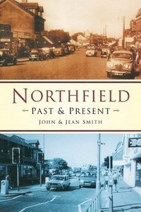 bokomslag Northfield Past and Present