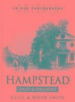 Clive R. Smith, David Smith - Hampstead Past and Present, Inbunden