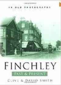 bokomslag Finchley Past and Present