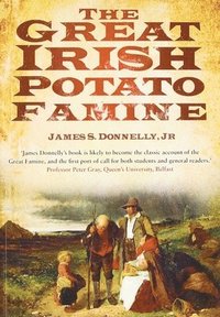 bokomslag The Great Irish Potato Famine