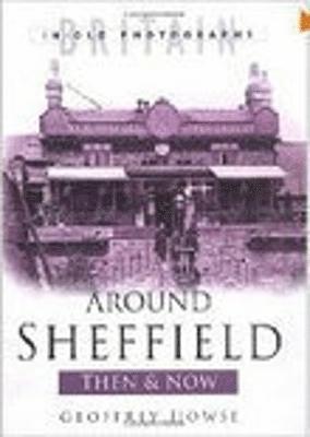 Geoffrey Howse - Around Sheffield, Häftad