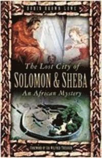 bokomslag The Lost City of Solomon and Sheba