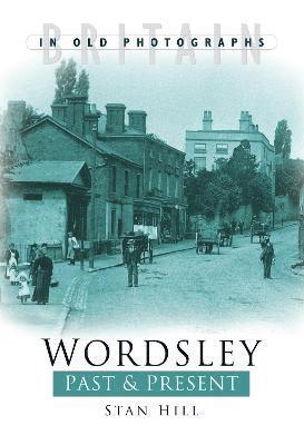 Wordsley Past and Present 1