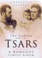 bokomslag The Camera and the Tsars