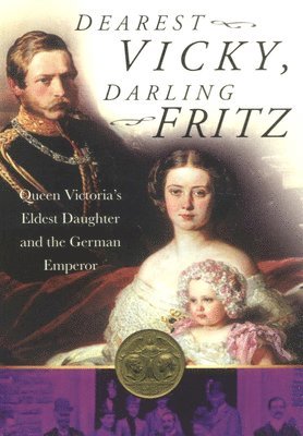 bokomslag Dearest Vicky, Darling Fritz