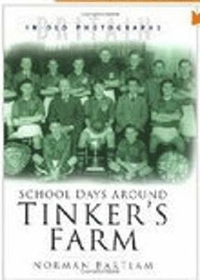 School Days Around Tinker's Farm 1